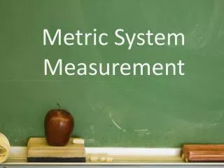 Metric System Measurement
