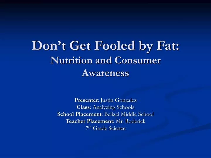 don t get fooled by fat nutrition and consumer awareness