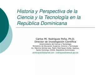 Historia y Perspectiva de la Ciencia y la Tecnología en la República Dominicana
