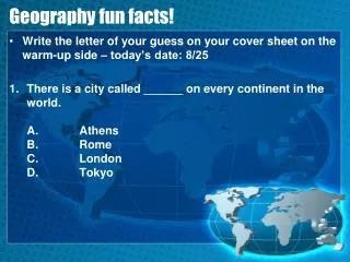 Geography fun facts!