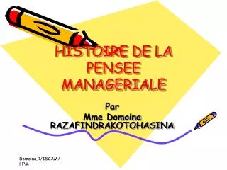 HISTOIRE DE LA PENSEE MANAGERIALE
