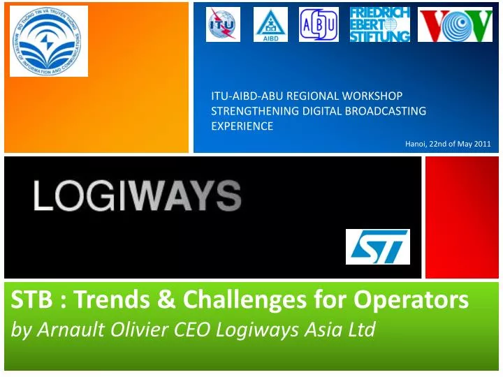stb trends challenges for operators by arnault olivier ceo logiways asia ltd