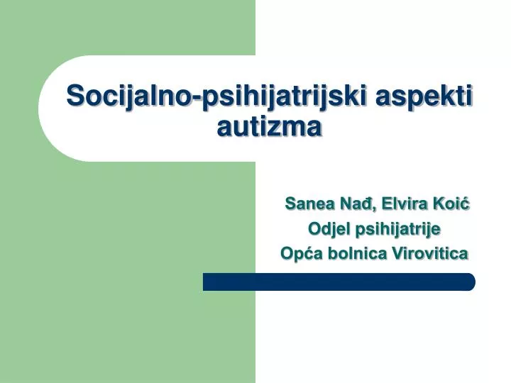 socijalno psihijatrijski aspekti autizma