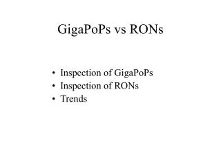 GigaPoPs vs RONs