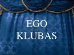 EGO KLUBAS - slide 1