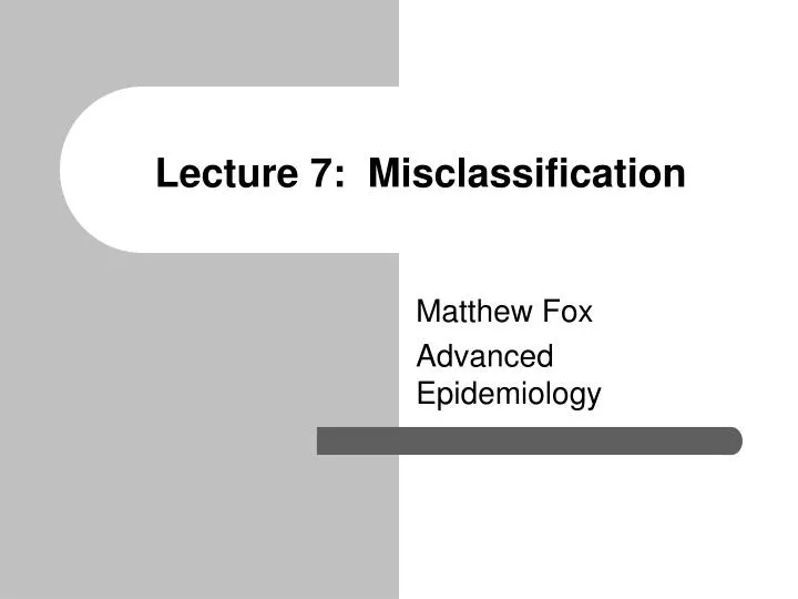 lecture 7 misclassification
