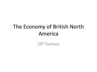 The Economy of British North America