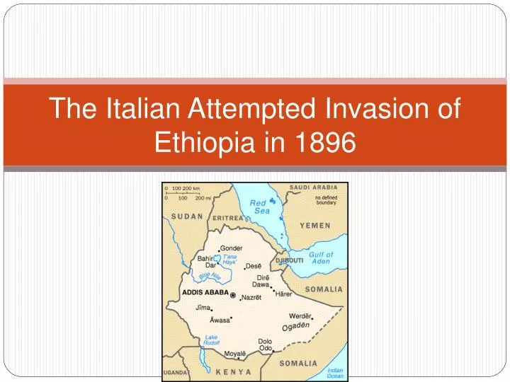 the italian attempted invasion of ethiopia in 1896