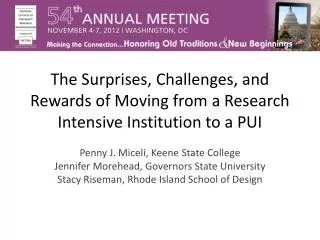 The Surprises, Challenges, and Rewards of Moving from a Research Intensive Institution to a PUI