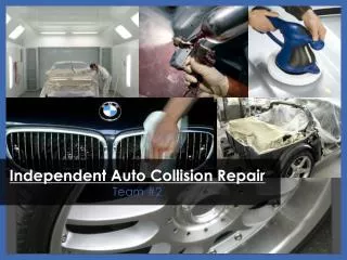Independent Auto Collision Repair Team #2