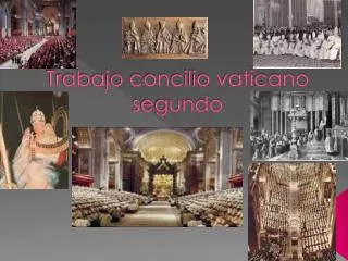 Trabajo concilio vaticano segundo