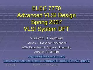 ELEC 7770 Advanced VLSI Design Spring 2007 VLSI System DFT