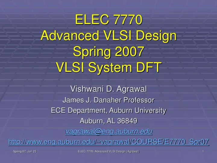 elec 7770 advanced vlsi design spring 2007 vlsi system dft
