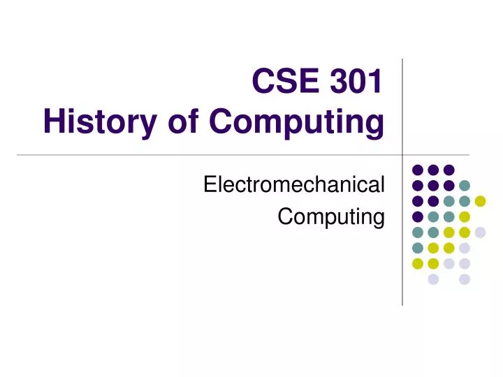 cse 301 history of computing