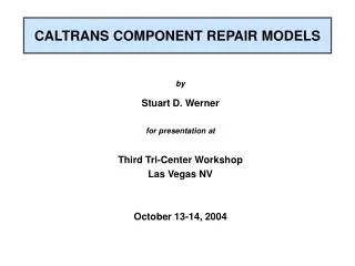 CALTRANS COMPONENT REPAIR MODELS