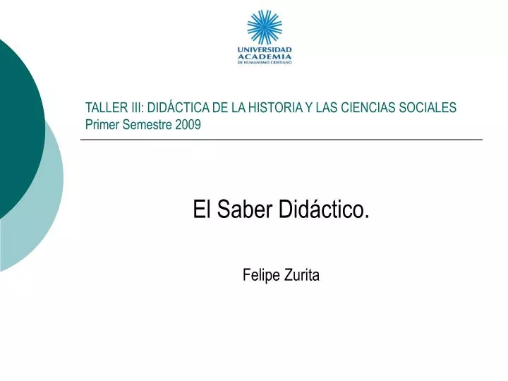 taller iii did ctica de la historia y las ciencias sociales primer semestre 2009