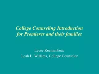 College Counseling Introduction for Premieres and their families