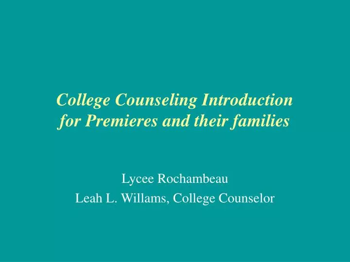 college counseling introduction for premieres and their families