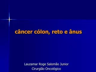 c ncer c lon reto e nus