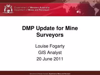 DMP Update for Mine Surveyors