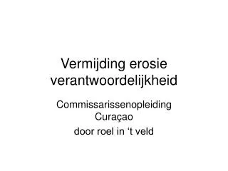 Vermijding erosie verantwoordelijkheid