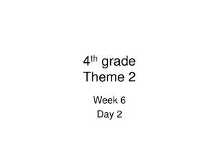 4 th grade Theme 2