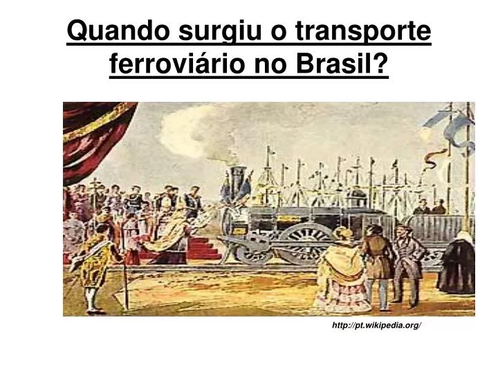 quando surgiu o transporte ferrovi rio no brasil