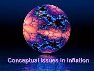 Conceptual Issues in Inflation