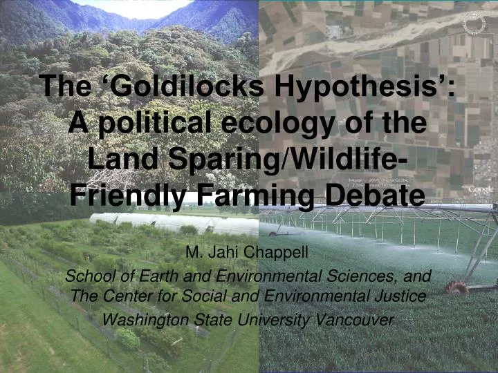 the goldilocks hypothesis a political ecology of the land sparing wildlife friendly farming debate