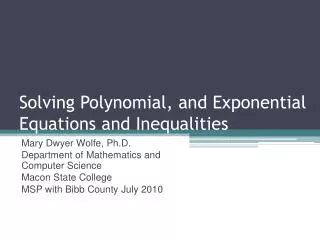 Solving Polynomial, and Exponential Equations and Inequalities