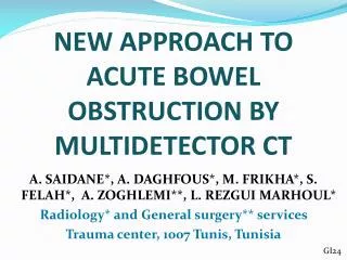 NEW APPROACH TO ACUTE BOWEL OBSTRUCTION BY MULTIDETECTOR CT