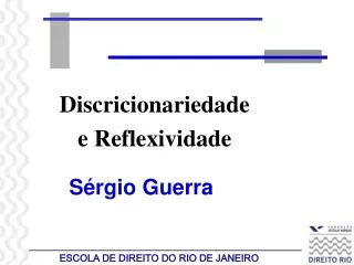 discricionariedade e reflexividade