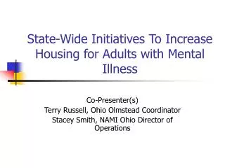 State-Wide Initiatives To Increase Housing for Adults with Mental Illness