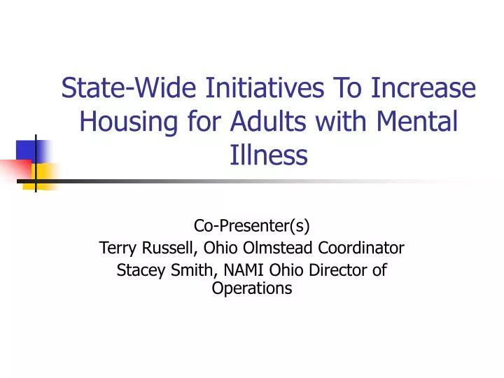 state wide initiatives to increase housing for adults with mental illness