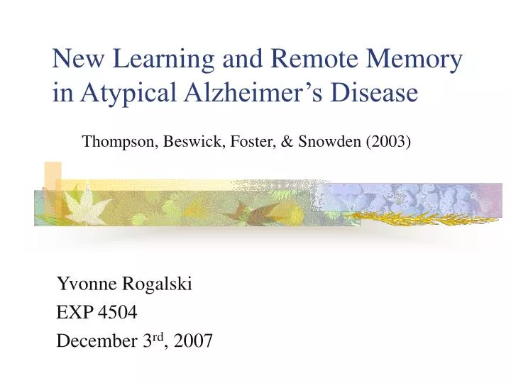 new learning and remote memory in atypical alzheimer s disease