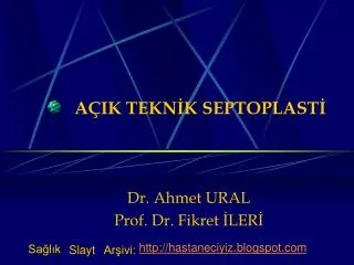 AÇIK TEKNİK SEPTOPLASTİ