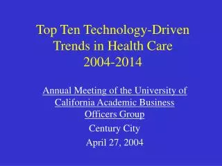 Top Ten Technology-Driven Trends in Health Care 2004-2014