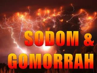 SODOM &amp; GOMORRAH