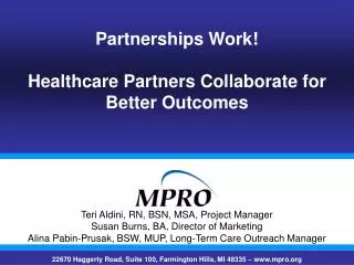 Partnerships Work! Healthcare Partners Collaborate for Better Outcomes
