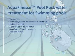 AquaFinesse TM Pool Puck water treatment for Swimming pools
