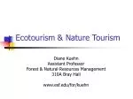 Ecotourism and Nature Tourism: Sustainable Development Practices - slide 1