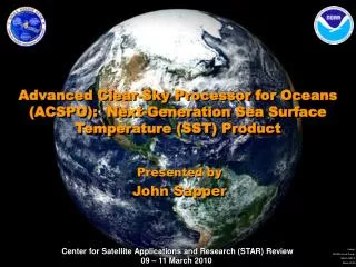 Advanced Clear-Sky Processor for Oceans (ACSPO): Next-Generation Sea Surface Temperature (SST) Product