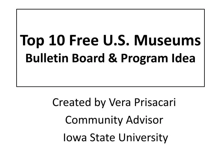 top 10 free u s museums bulletin board program idea