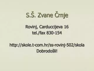 s zvane rnje