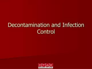 Decontamination and Infection Control