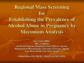 Regional Mass Screening for Establishing the Prevalence of Alcohol Abuse in Pregnancy by Meconium Analysis