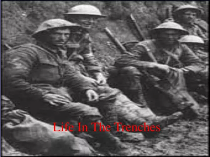life in the trenches