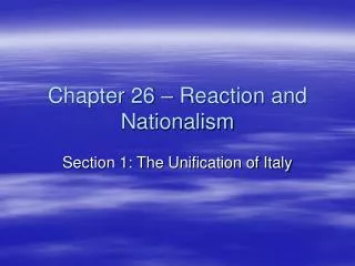 Chapter 26 – Reaction and Nationalism