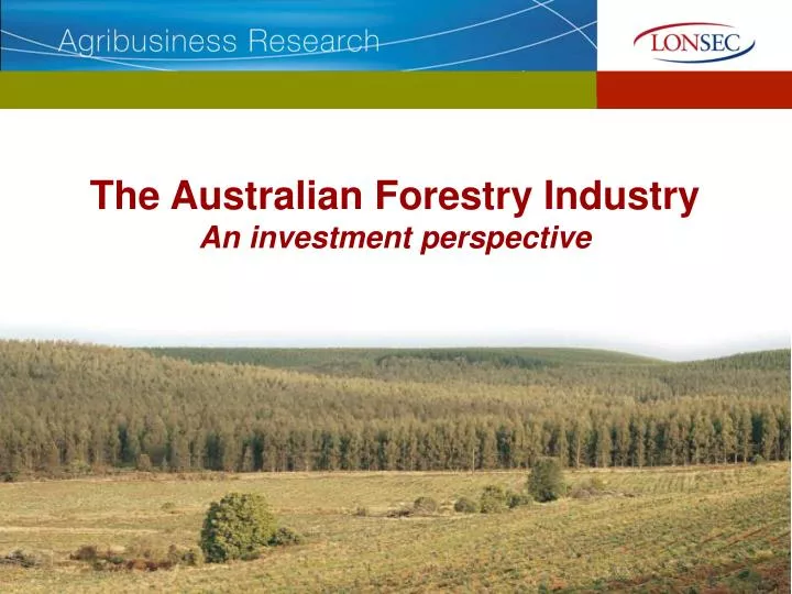 the australian forestry industry an investment perspective