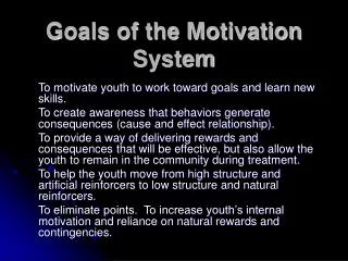 Goals of the Motivation System